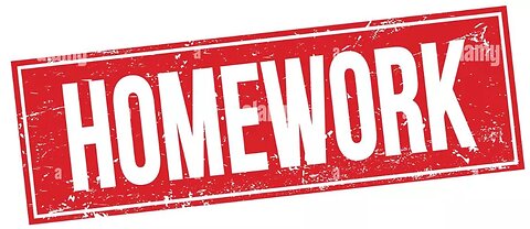 HOMEWORK ASSIGNMENT FOR ALL