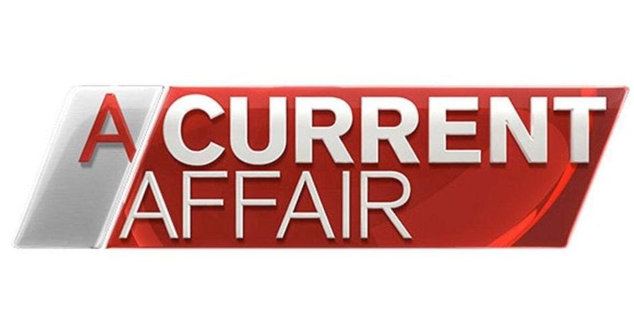 A Current Affair Broadcasts My Message