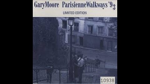 Gary Moore - Parisienne Walkways