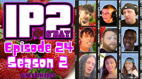 IP2sday A Weekly Review Season 2 - Episode 24