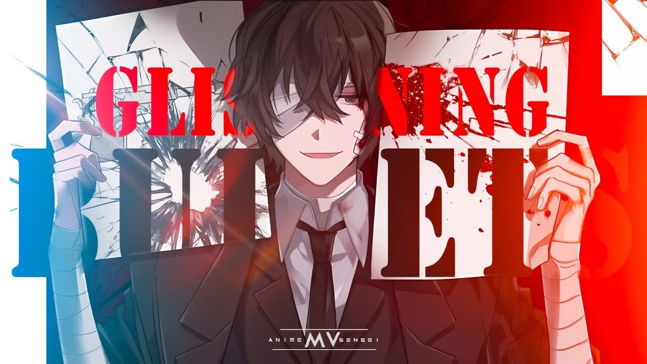 Glistening Bullets -「AMV」- Anime MV