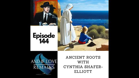 Episode 144 - Ancient Roots with Cynthia Shafer-Elliott