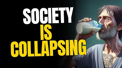 Society is Collapsing