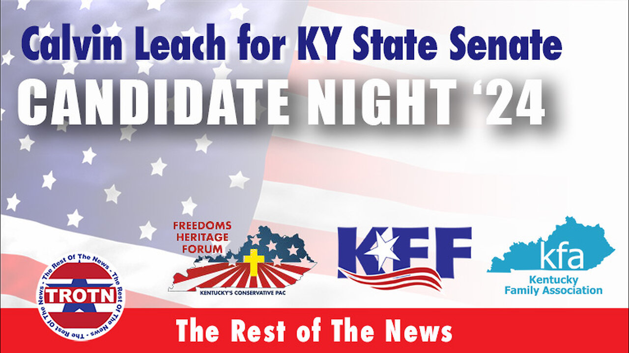 Calvin Leach for KY State Senate (Candidate Forum Speech)