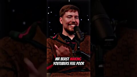 Mr beast making YOUTUBERS feel poor