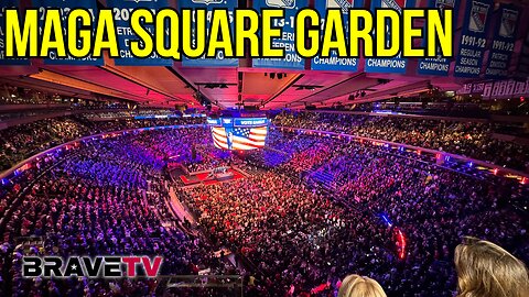 Brave TV - Ep 1888 - MAGA Square Garden - Trump & Co Rock NYC!