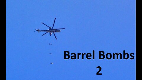 True Freeman: Barrel bombs 2