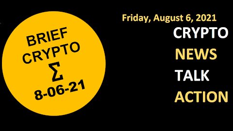Crypto News Talk Action 6 August Bitcoin BTC Ethereum ETH Cardano ADA Solana SOL DOT