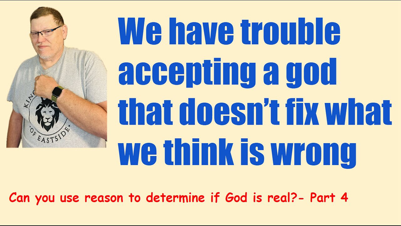 Can you reason your way to knowing if God is real? Part 4.