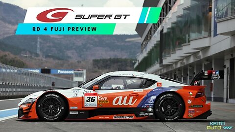 2023 AUTOBACS SUPER GT RD.4 FUJI RACE PREVIEW