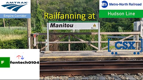 Summer railfanning at the Manitou Station! Featuring Metro North, Amtrak & CSX