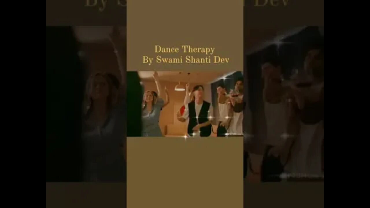 Dance therapy by Swami Shanti Dev.