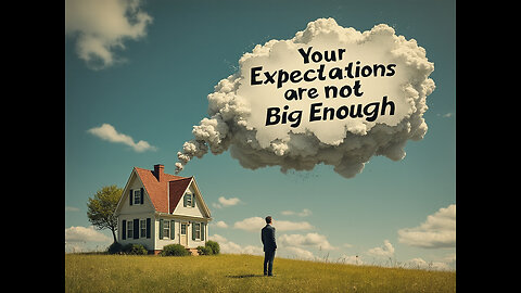 Your expectations are not big enough! Dr. Deborah Pryor