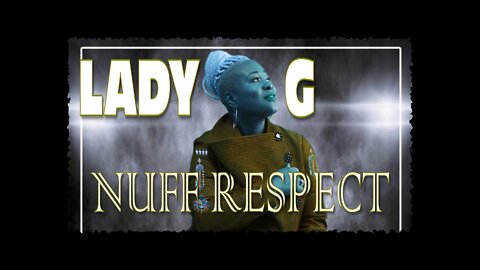 Lady G | Nuff Respect