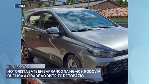 T. Otoni: Motorista Bate em Barranco na MG-409, Rodovia que Liga a Cidade ao Distrito de Topázio.