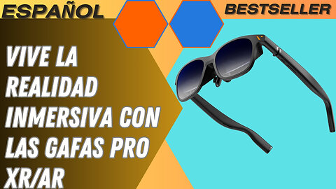 Vive la Realidad Inmersiva con las Gafas Pro XR/AR