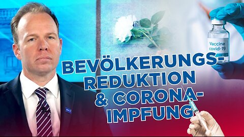Bevölkerungsreduktion durch Gen-Spritzen „Frontalangriff auf die Fortpflanzung“