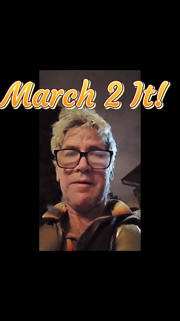 March 2 It!