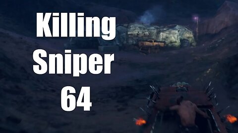 Mad Max Killing Sniper 64