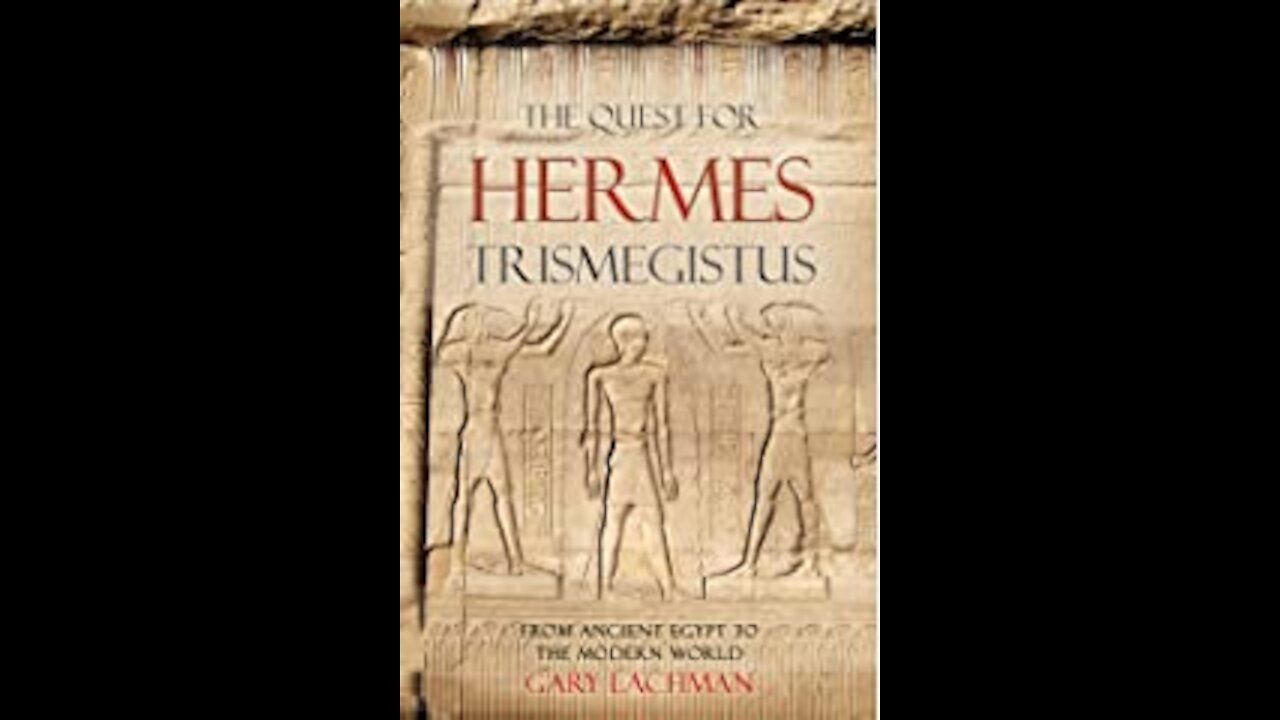 The Quest For Hermes Trismegistus with Gary Lachman