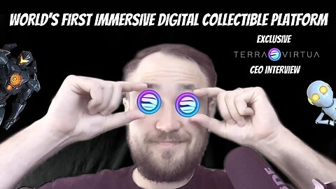 World's First Immersive Digital Collectible Platform Terra Virtua | CEO Interview