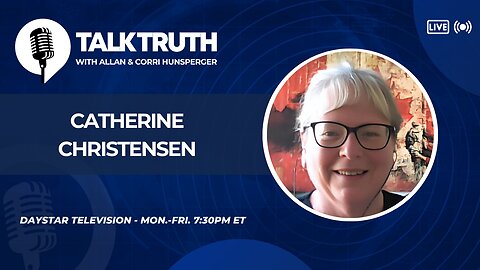 Talk Truth 09.12.24 - Catherine Christensen