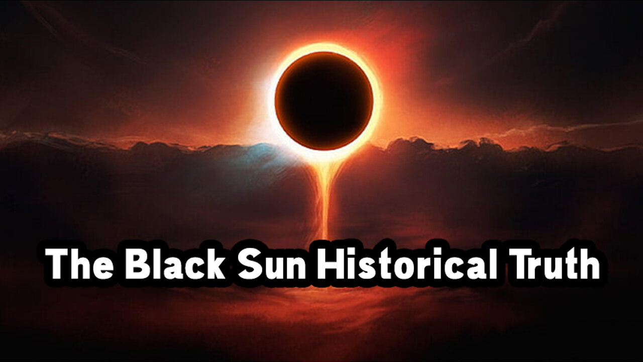 The Black Sun Historical Truth
