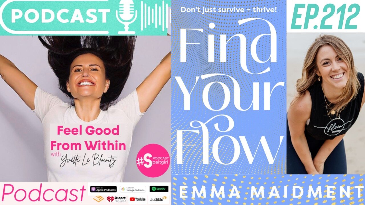 Find Your Flow w/Emma Maidment | Yvette Le Blowitz | Mental Health Podcast