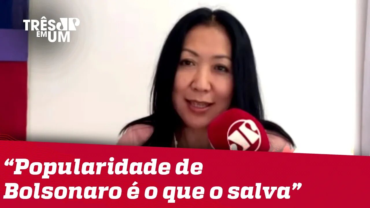 #ThaísOyama: Popularidade de Bolsonaro é o que ainda o salva