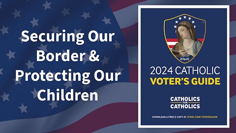 Securing Our Border & Protecting Our Children