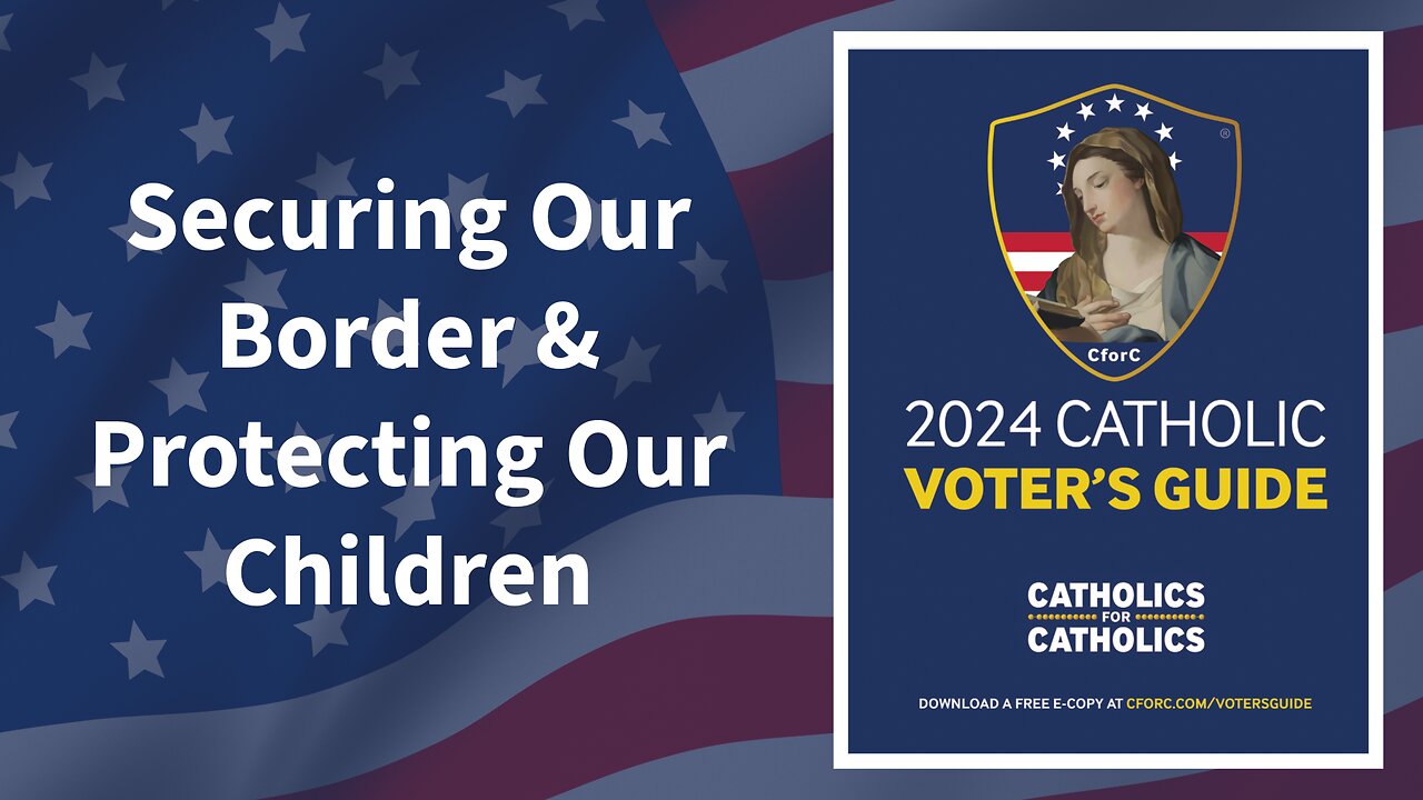 Securing Our Border & Protecting Our Children