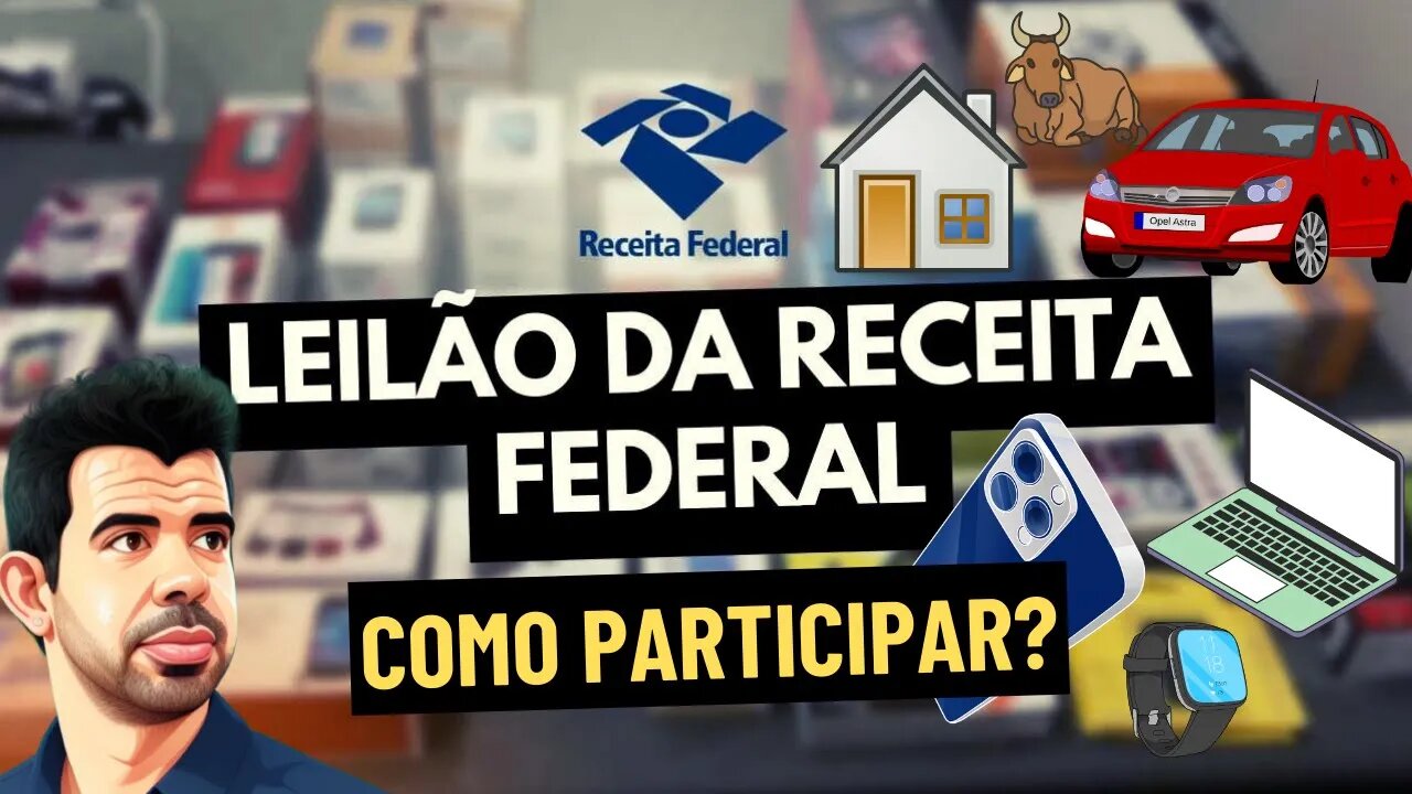 🧑🏻⚖️ VEJA OS LOTES DE PRODUTOS DISPONÍVEIS NO LEILÃO DA RECEITA FEDERAL!