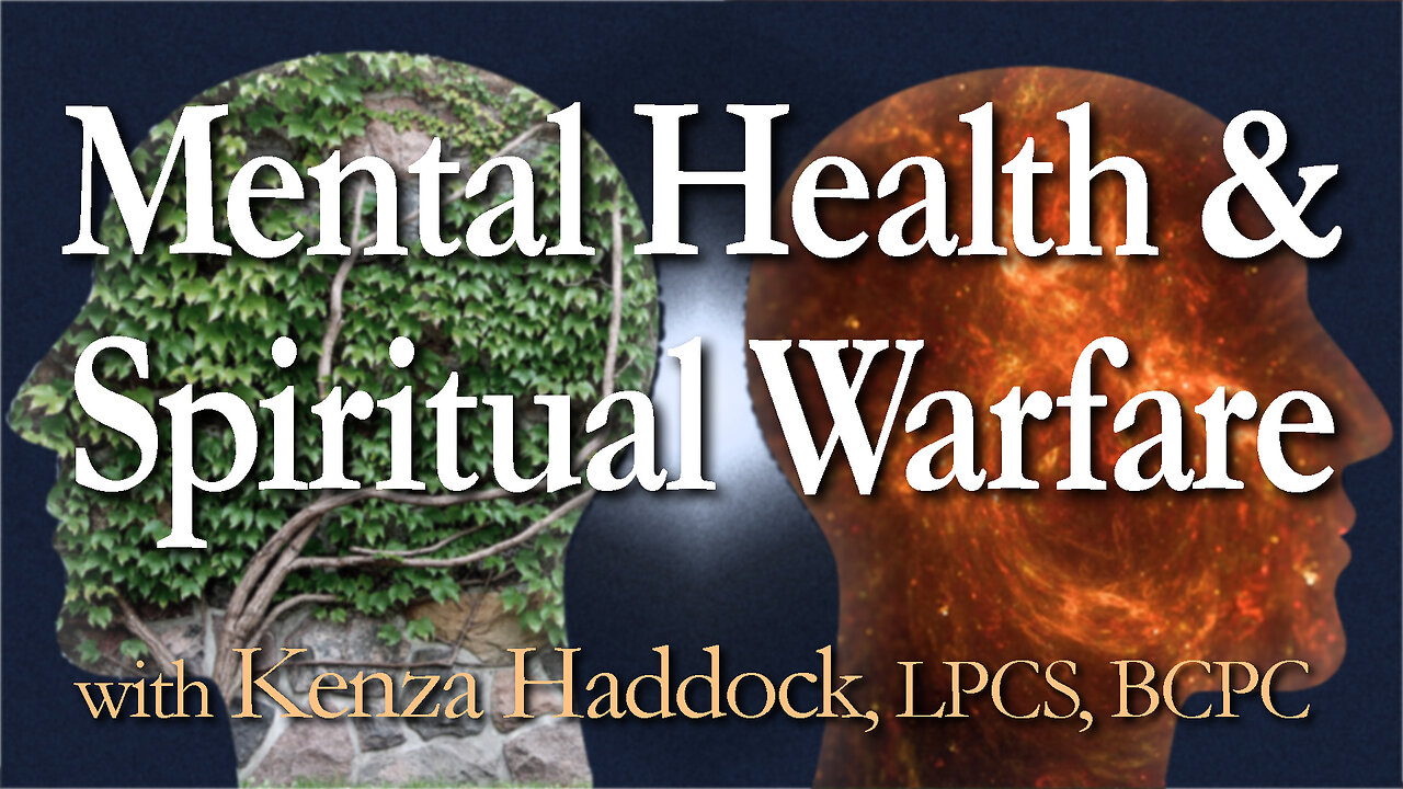 Mental Health And Spiritual Warfare - Kenza Haddock