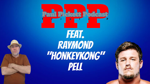 Raymond "HonkeyKong" Pell talks up and coming fight at BKFC 66 and much more