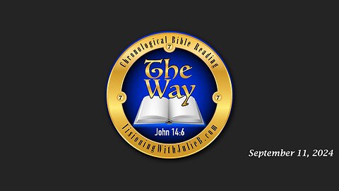 The Way 09.11.24: Cory’s Bible Study #85/Holy Communion/Quantum Reflections