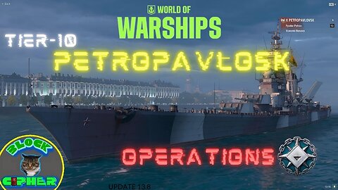 Operations//Soviet Cruiser//Tier-10 PETROPAVLOSK | World of Warships