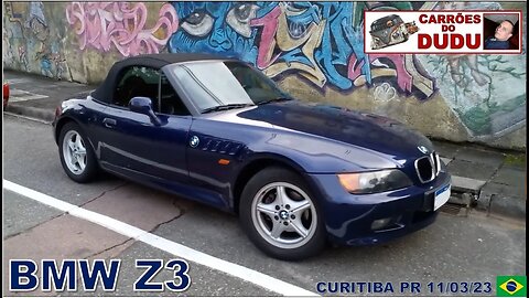 BMW Z3 azul 11/03/23 CARRÕES DO DUDU