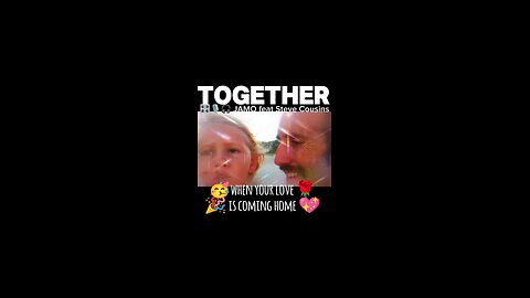 TOGETHER| JÄMO feat Steve Cousins when your love is coming home