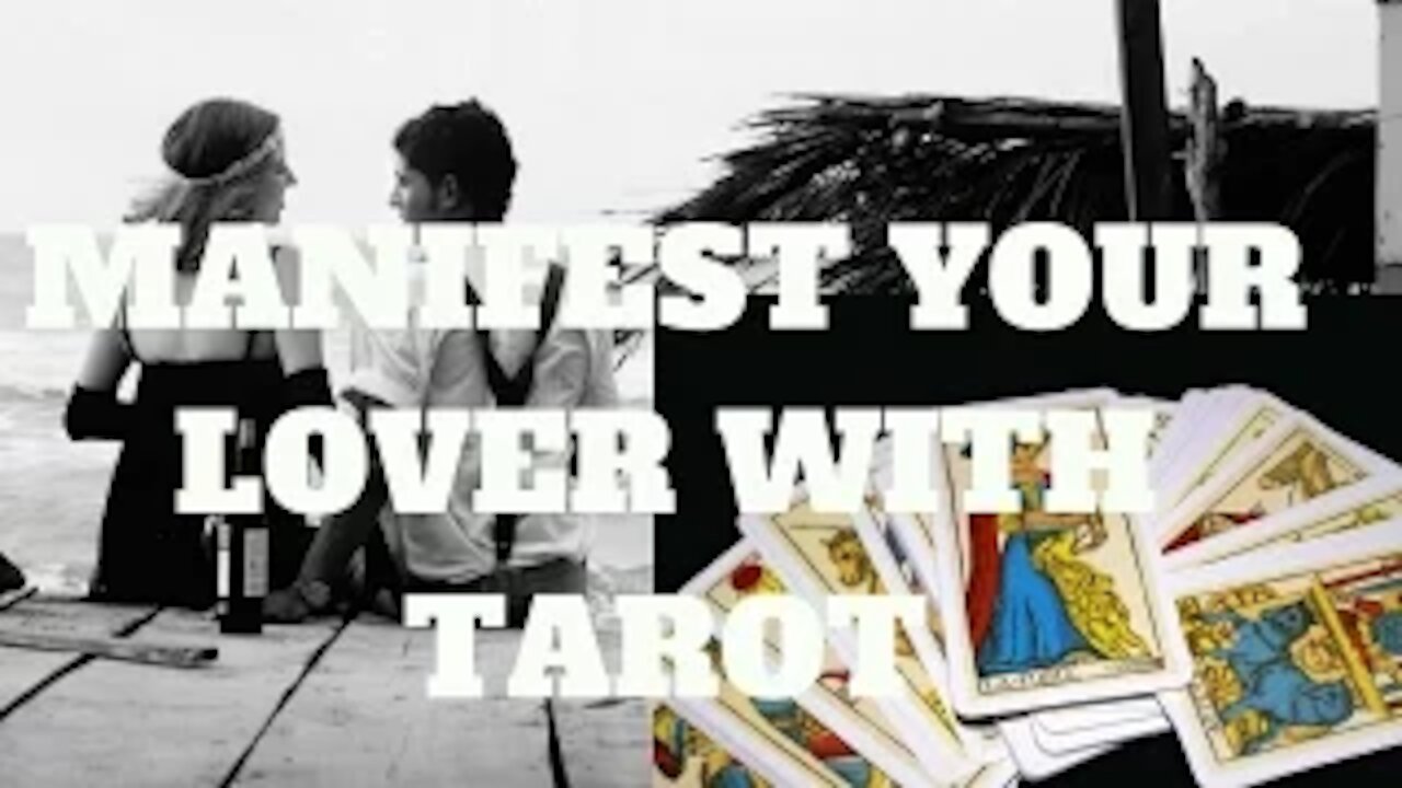 How to Manifest Your Lover with Tarot Cards. Love Magic.