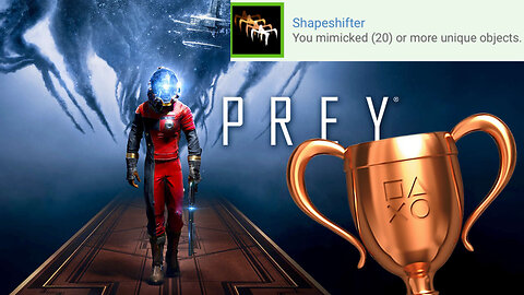 Prey - "Shapeshifter" Bronze Trophy