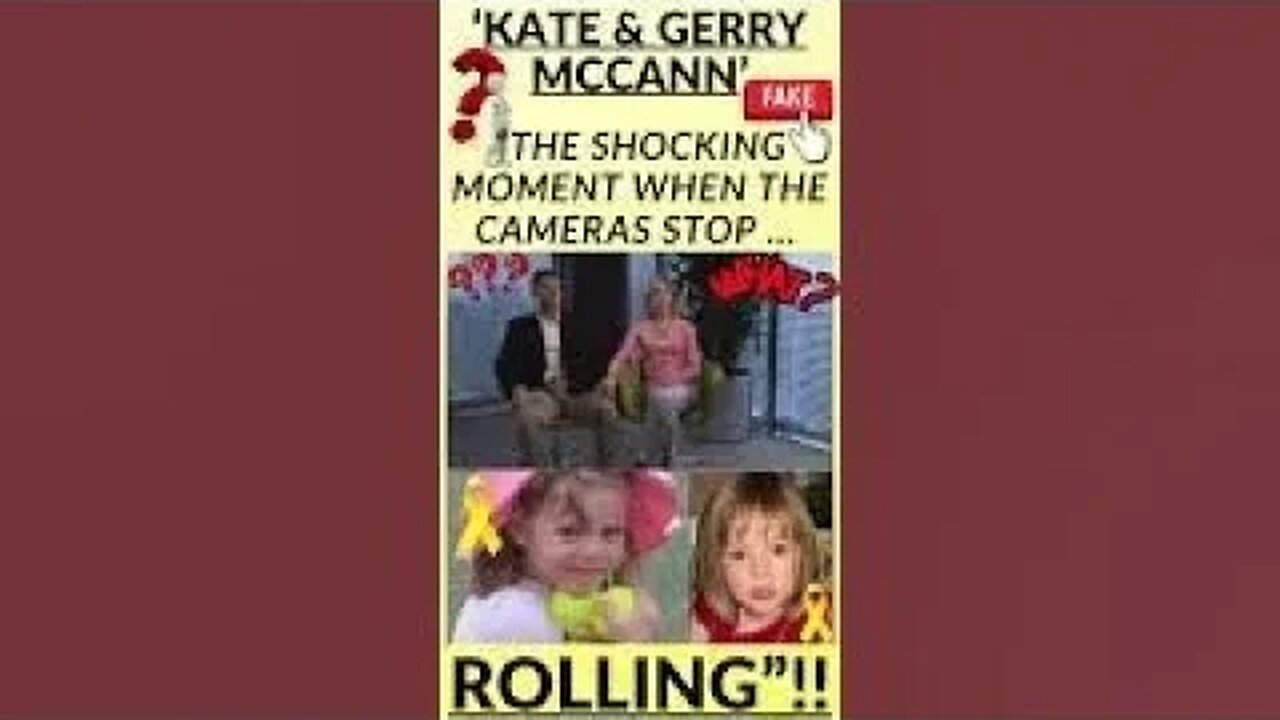 đ âKATE & GERRY MCCANNâ âTHE SHOCKING MOMENT WHEN THE CAMERAS STOP ROLLINGâ!! #madeleinemccann