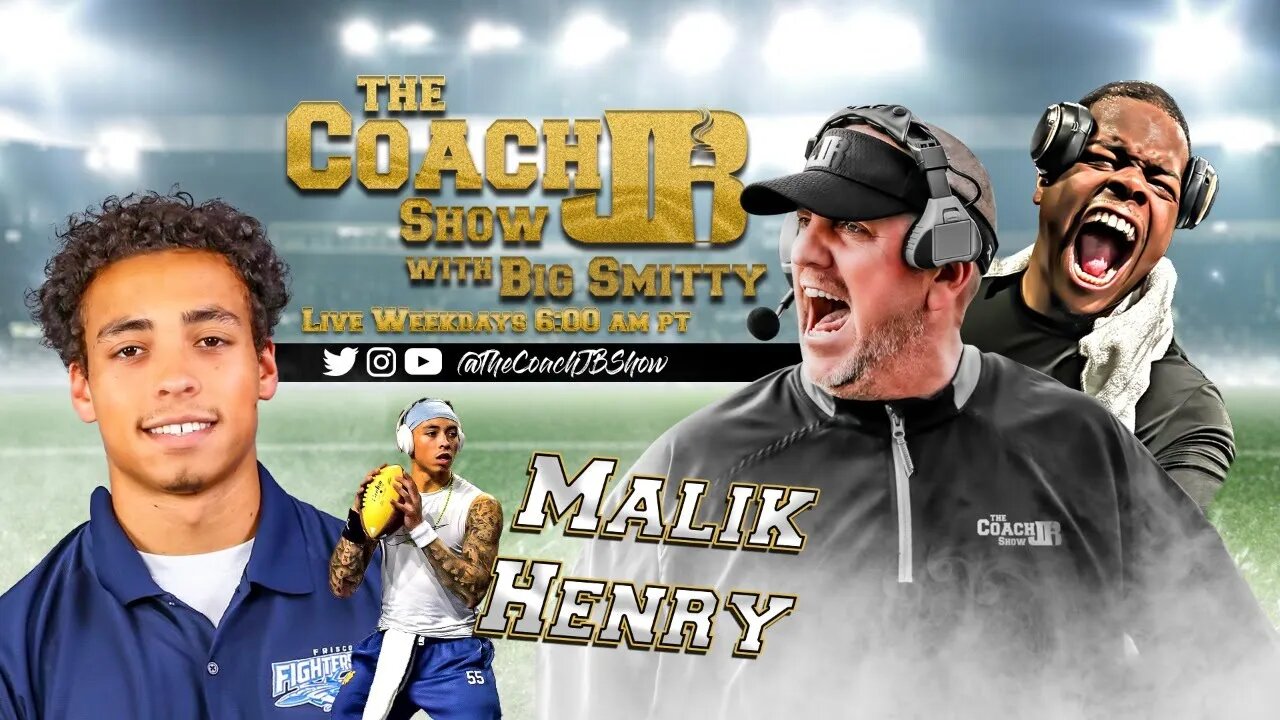 LAST CHANCE U STAR MALIK HENRY LIVE | THE COACH JB SHOW WITH BIG SMITTY