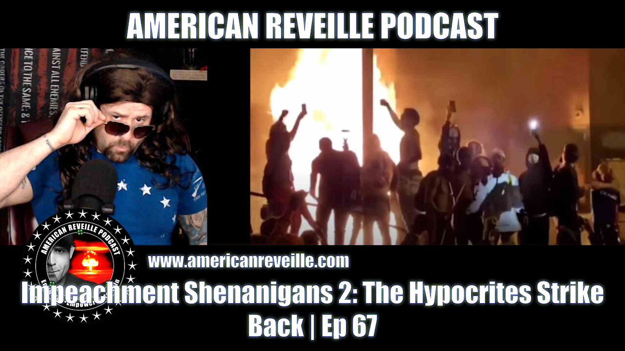 Impeachment Shenanigans 2: The Hypocrites Strike Back | Ep 67