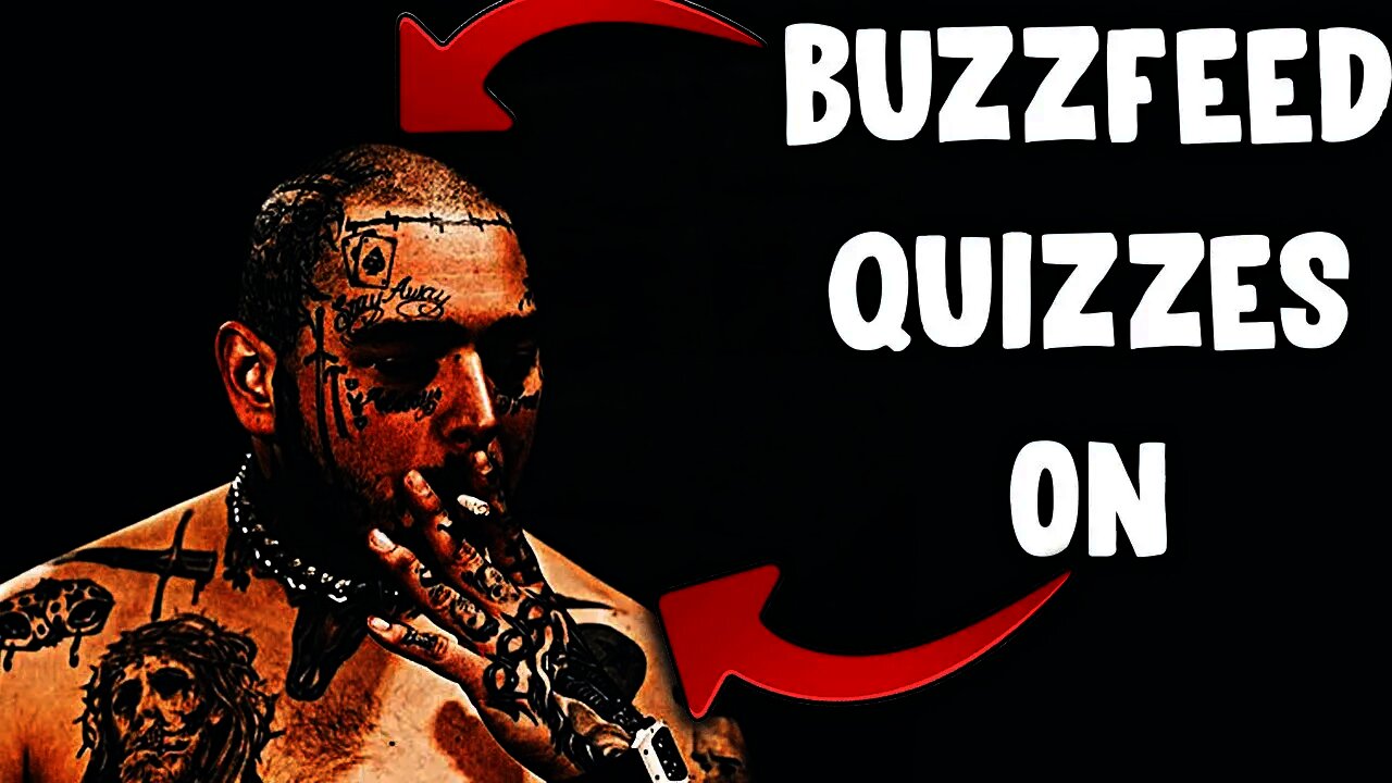 I Took Buzzfeed Quizzes About Post Malone