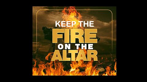 Oct 27/24 | Keep the Fire on the Altar