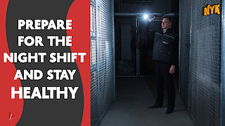 How To Stay Healthy And Active While Working Night Shifts