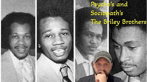 Psycho's and Sociopath's Briley Brothers