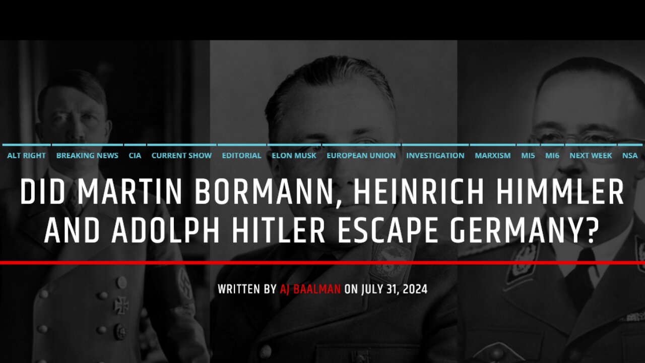 Documentary: Did Bormann, Himmler, and Hitler Escape Germany?