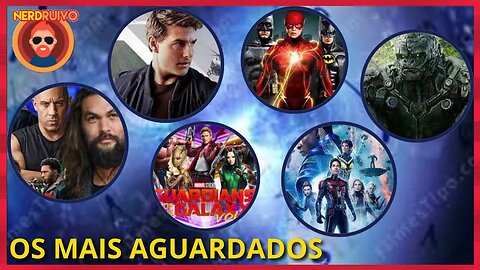 OS FILMES MAIS AGUARDADOS PARA 2023