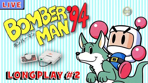 [🔴Live] Bomberman 94 Longplay [Pc Engine] #2